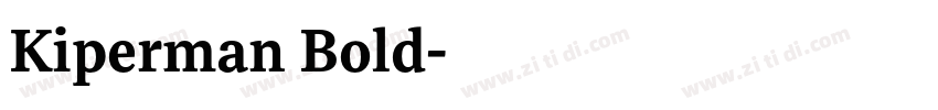 Kiperman Bold字体转换